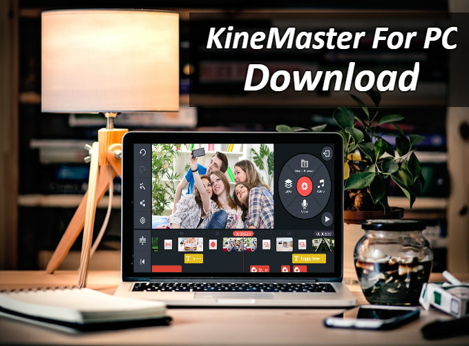 kinemaster mod for pc download windows 10