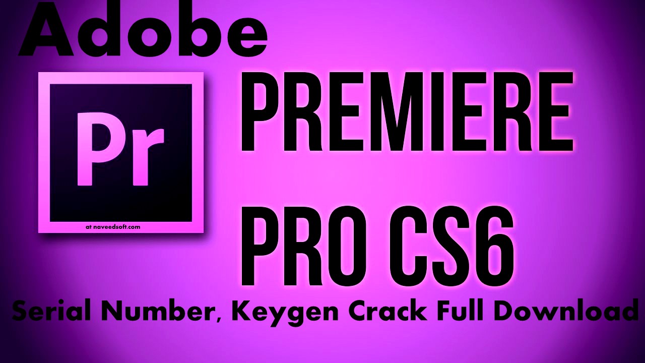 free serial number adobe premiere pro cs6